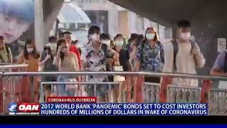 In 2017, the World Bank made Record Profits Selling "Pandemic Bonds"