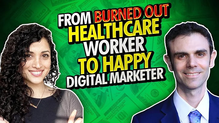 From Burned Out Healthcare Worker to Happy Digital...