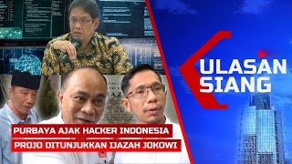 LIVE Ulasan Siang - Purbaya Ajak Hacker Indonesia - Projo Ditunjukkan Ijazah Jokowi