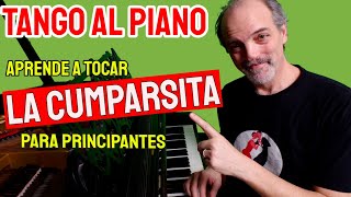 ¡Aprende a Tocar La Cumparsita en el Piano! [Tutorial Paso a Paso Para Principiantes]