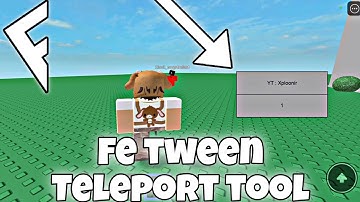 "FE" OP TWEEN TELEPORT TOOL | ARCEUS X • DELTA • FLUXUS • HYDROGEN