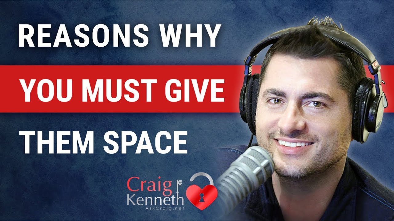 Reasons Why You Must Give Them Space