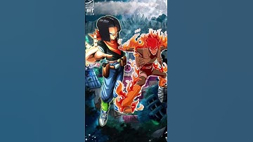 Dragonball Android 17 vs Naruto  #shortvideo #animeseries #dbz #shorts