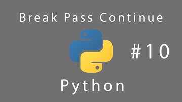 Learn python #10 Break Pass Continue