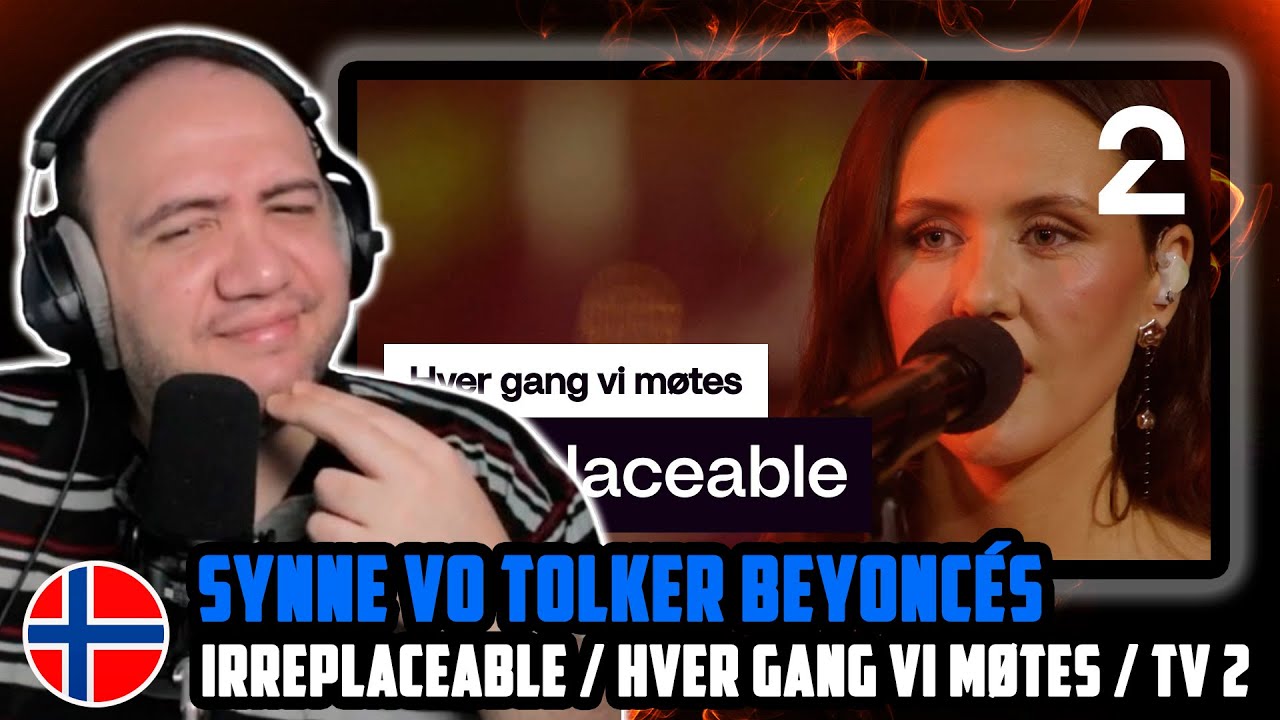 🇳🇴 Synne Vo tolker Beyoncés «Irreplaceable» | Hver gang vi møtes | TV 2 | TEACHER PAUL REACTS NORGE