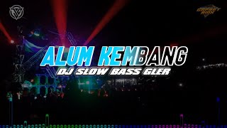 DJ ALUM KEMBANG SLOW BASS || BY GAPRETRMX