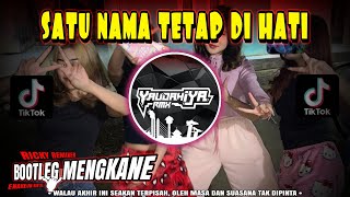 DJ SATU NAMA TETAP DI HATI🔥BOOTLEG MENGKANE ENAKEUN - EYE | RICKY REMIXER - YAUDAHIYADJ RMX AZIFVNKY