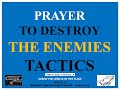Prayer to destroy enemies tactics