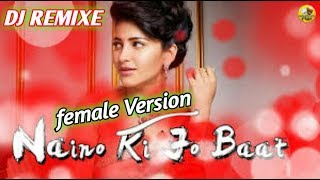 naino-ki-jo-baat-naina-jane-hai-female-version-dj-remix-dj-anjali-kolkata