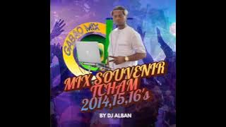 Compilation 100% Souvenir Ntcham 2014, 2015, 2016 Ghana Gabon Nigeria By Dj Alban Mix 