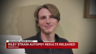 Autopsy results of Riley Strain released