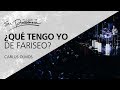 ¿Qué tengo yo de fariseo? - Carlos Olmos - 14 Octubre 2012