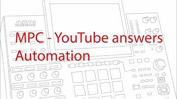 MPC YouTube answers - Automation