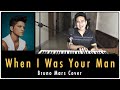 When i was your man bruno mars cover  justinj taller