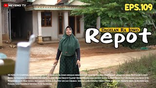 REPOT || Dagelan Ra Jowo episode 109 || Film pendek Jawa