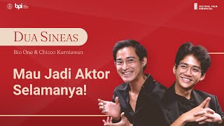 Dua Sineas | Bio One dan Chicco Kurniawan Mau Jadi Aktor Selamanya!