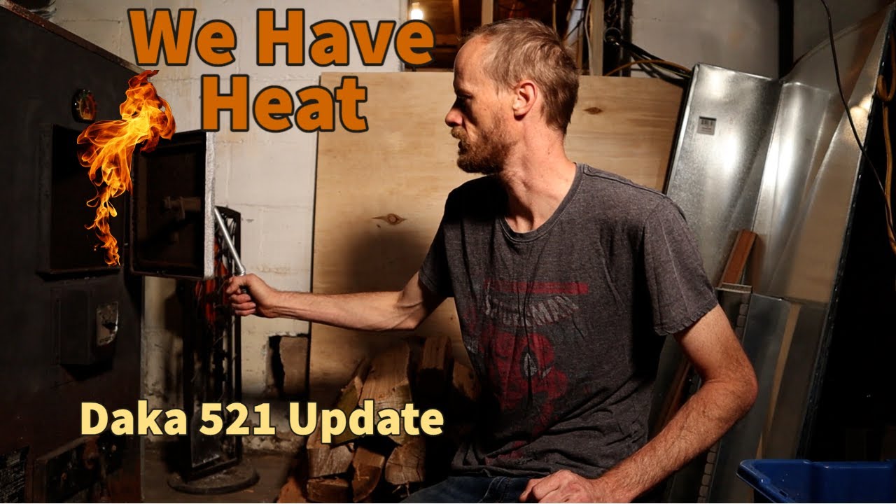 Daka 521 - Wood heat Update