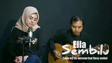 Ella Sembilu (cover by Elshinta warouw feat deny embol)