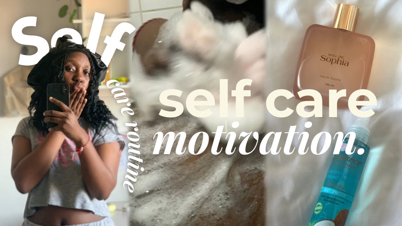 SELF CARE MOTIVATION🛁: inspiring and affordable routine to get out of a funk.🌱