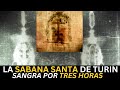 MILAGRO: La Sabana Santa de Turín sangra por tres horas