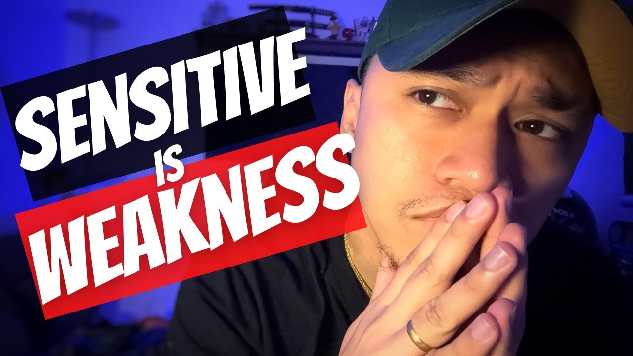 Being SENSITIVE is much worst