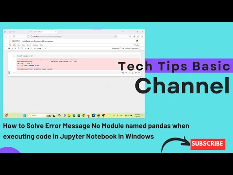 How to Solve Error Message No Module named pandas when executing code in Jupyter Notebook in Windows
