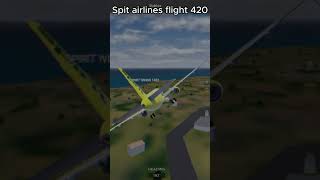 Spit Airlines Flight 420 Project Flight 