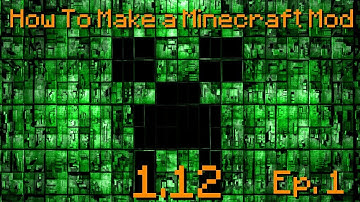 How To Make a Minecraft Mod [1.12] Episode 1 - Setting Up
