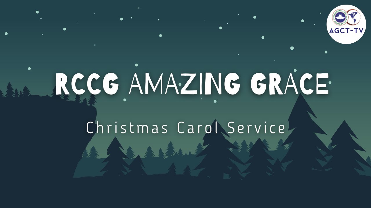 Christmas Service Program Rccg RCCG Amazing Grace Christmas Carol Service - YouTube