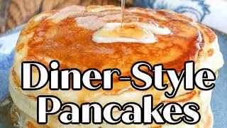 Diner Style Buttermilk Pancakes