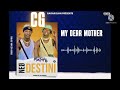 Cg compton gang my dear mother mixtape new destini gaotrap