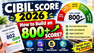 CIBIL Score 2026: How to Build an 800+ Credit Score Tips, Benefits & Mistakes to Avoid
