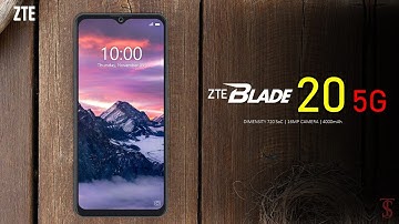 ZTE Blade 20 5G Price, Official Look, Design, Camera, Specifications, 6GB RAM, Features