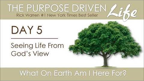 Purpose Driven Life Day 5