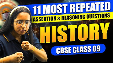 History | 11 Most Repeated Assertion & Reasoning Questions | CBSE Class 9 SST | Pearl Ma