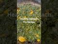 Easy Spinach Fry Recipe | Healthy Palak Fry#food #cookingshorts #recipe #easyrecipe #keerthanafood