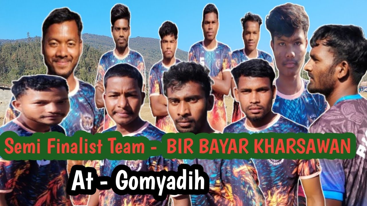 Semi Finalist Team - BIR BAYAR KHARSAWAN // At - Gomyadih ⚽