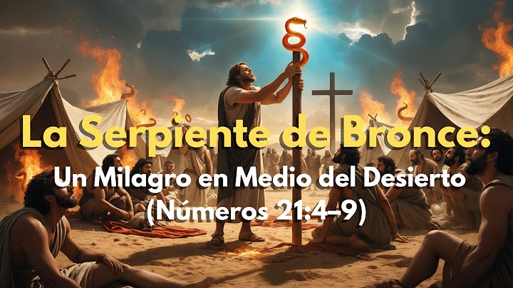 MOISES Y LA SERPIENTE DE BRONCE La historia más extraña y poderosa del Antiguo Testamento