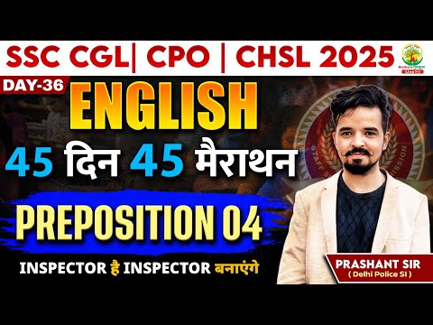 🔥Day 36 | Preposition | English Grammar | English 45 Din 45 Marathon | SSC 2025 | Prashant Sir #ssc