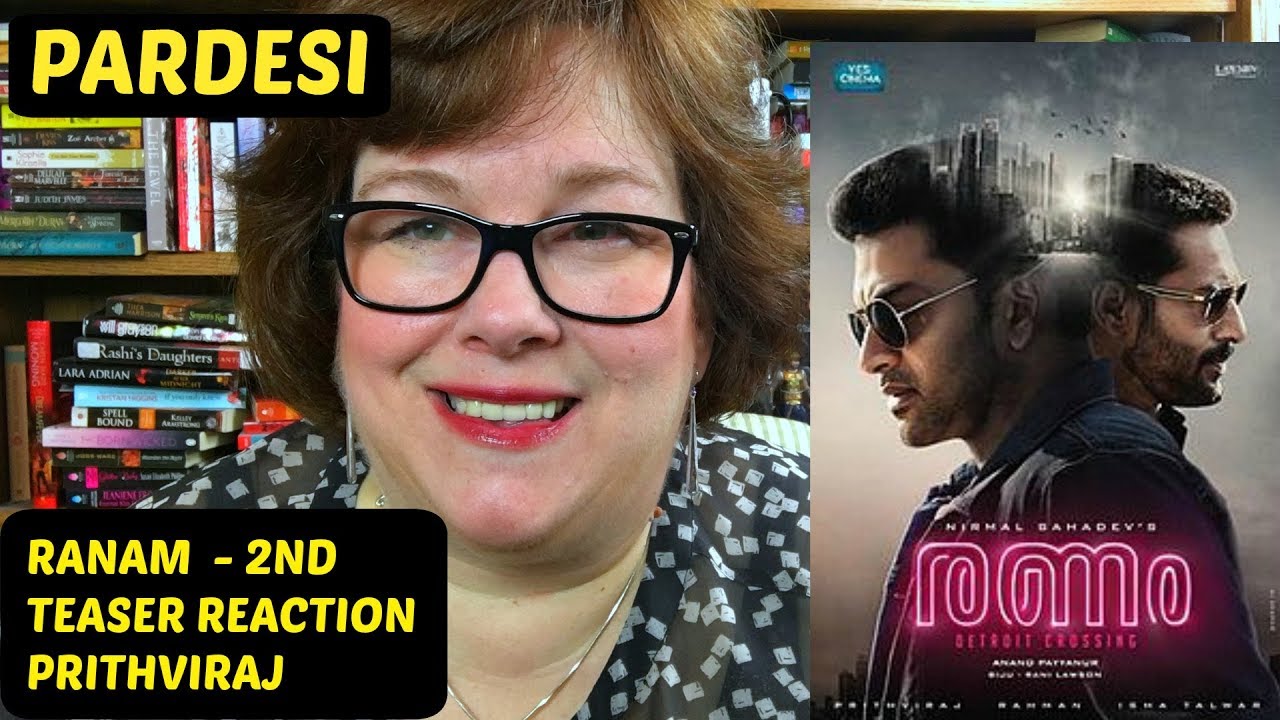 Ranam 2nd Teaser Reaction | Prithviraj | on Pardesi