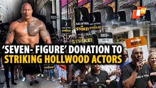 Dwayne 'The Rock' Johnson Makes Historic ‘7 Figure’ Donation For Striking Actors Of Hollywood | OTV