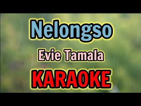 NYANYIAN RINDU - KARAOKE TANPA VOKAL - EVIE TAMALA