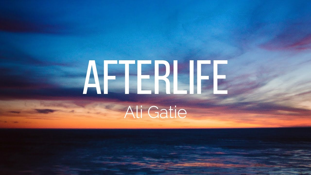 Alie Gatie - Afterlife (lyrics/letra) 