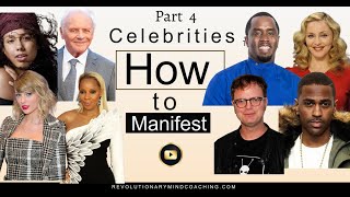 Celebs on How to Manifest part 4
