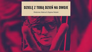 PREMIERA! Włodzimierz Nahorny & Zbigniew Wodecki "Dzielę z Tobą dzień na Dwoje"