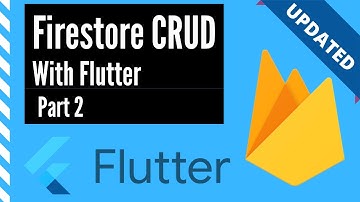 Firestore CRUD with Flutter, Part 2