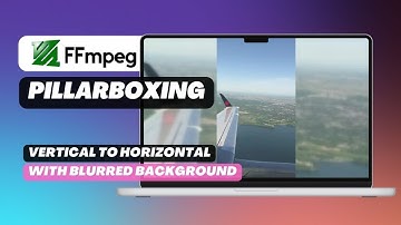 Vertical to Horizontal Video Conversion with Blurred Background by Using FFmpeg