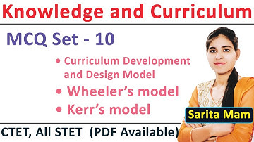 MCQ of Curriculum development and model | Knowledge and Curriculum | Part - 10 | B.ed notes
