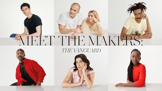 MEET THE MAKERS: The Vanguard | NET-A-PORTER