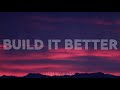 Aron Wright - Build It Better (Lyrics) Mp3 Song